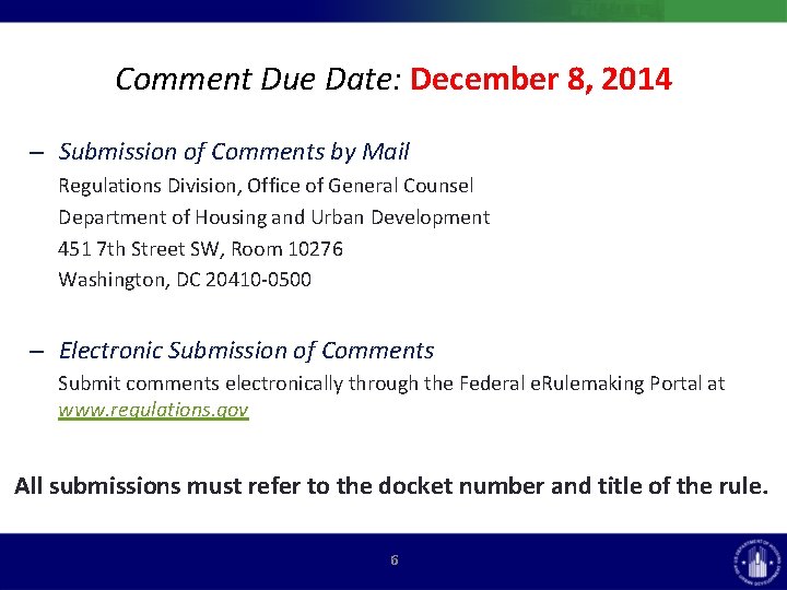 Comment Due Date: December 8, 2014 – Submission of Comments by Mail Regulations Division,