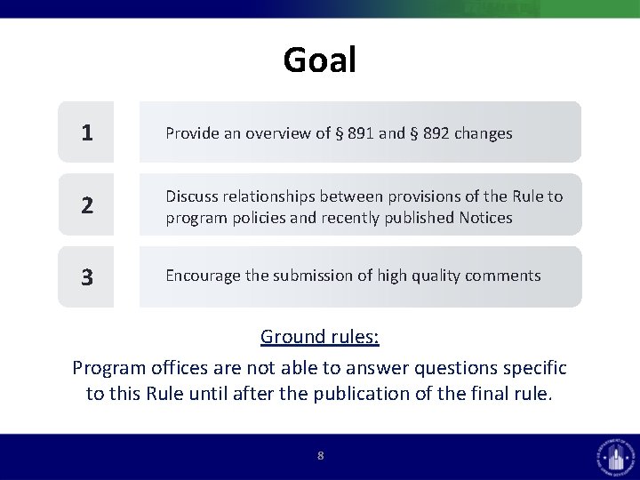 Goal 1 Provide an overview of § 891 and § 892 changes 2 Discuss