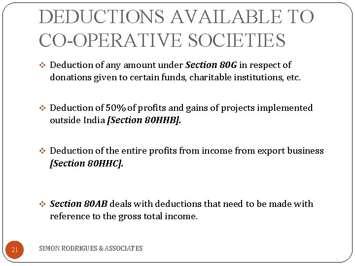 DEDUCTIONS AVAILABLE TO CO-OPERATIVE SOCIETIES v Deduction of any amount under Section 80 G