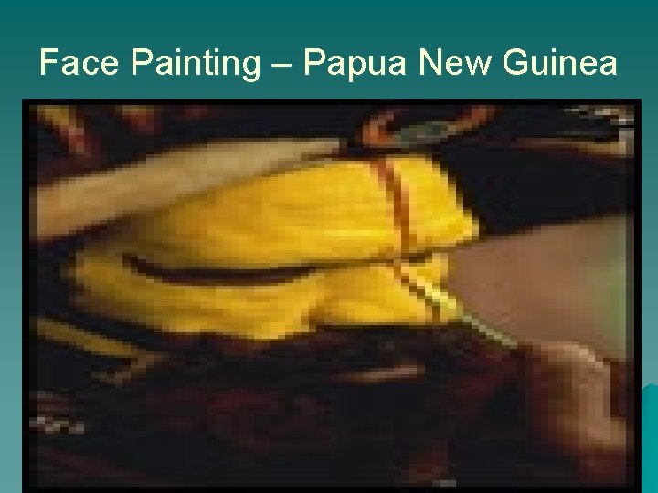 Face Painting – Papua New Guinea 