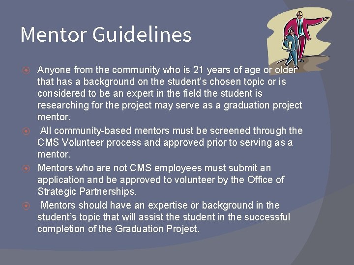 Mentor Guidelines Anyone from the community who is 21 years of age or older