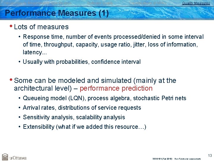 Introduction to Requirements Specification Software Quality Classifications of NFRs Quality Measures Performance Measures (1)