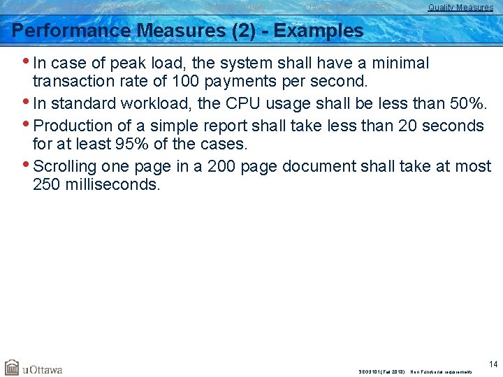 Introduction to Requirements Specification Software Quality Classifications of NFRs Quality Measures Performance Measures (2)