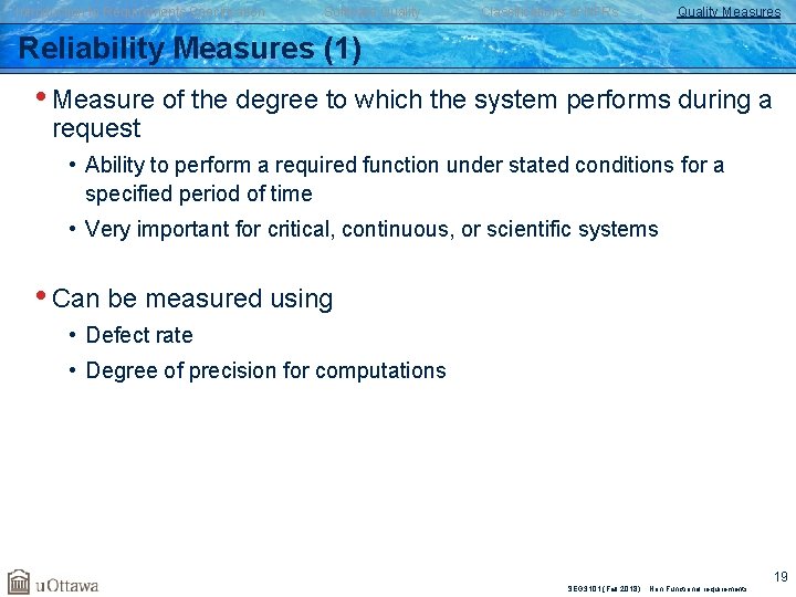 Introduction to Requirements Specification Software Quality Classifications of NFRs Quality Measures Reliability Measures (1)