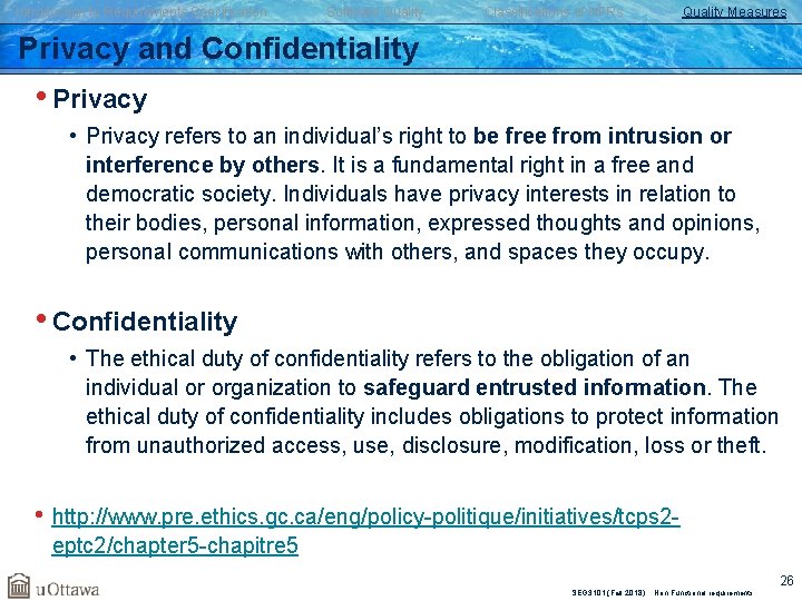 Introduction to Requirements Specification Software Quality Classifications of NFRs Quality Measures Privacy and Confidentiality