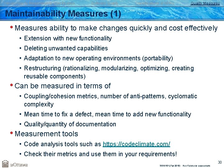 Introduction to Requirements Specification Software Quality Classifications of NFRs Quality Measures Maintainability Measures (1)