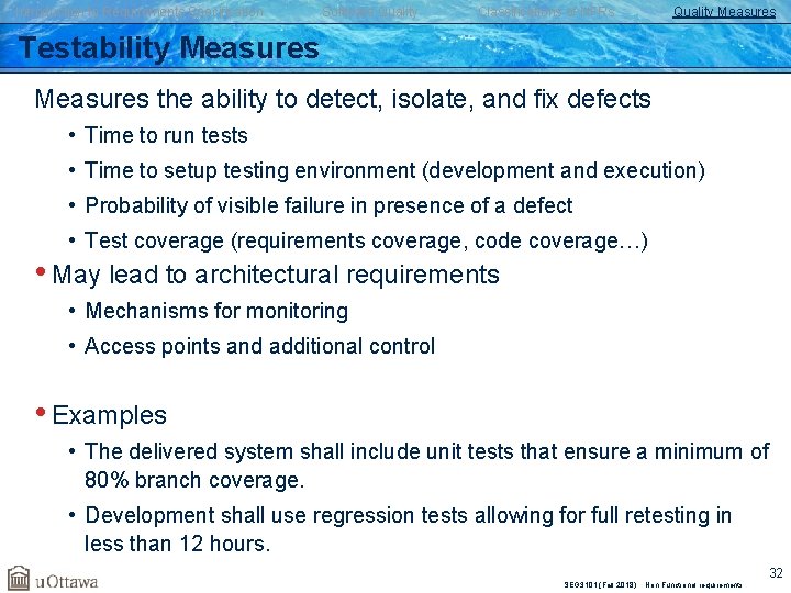 Introduction to Requirements Specification Software Quality Classifications of NFRs Quality Measures Testability Measures the