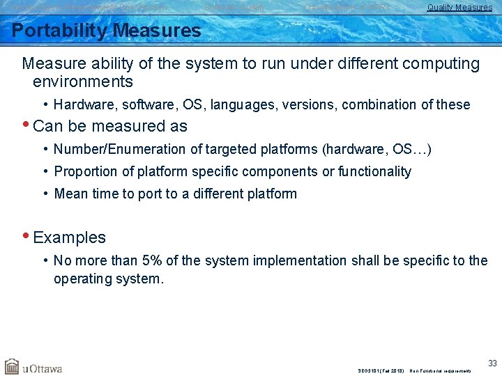 Introduction to Requirements Specification Software Quality Classifications of NFRs Quality Measures Portability Measures Measure