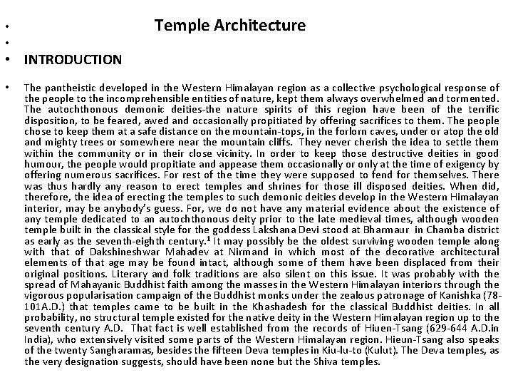  • • Temple Architecture • INTRODUCTION • The pantheistic developed in the Western