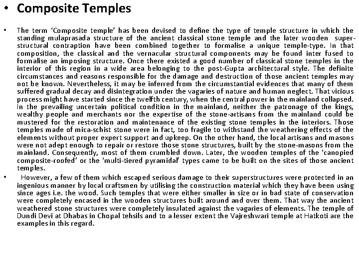  • Composite Temples The term ‘Composite temple’ has been devised to define the