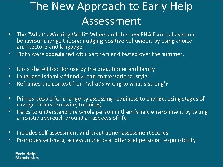 The New Approach to Early Help Assessment • The “What’s Working Well? ” Wheel