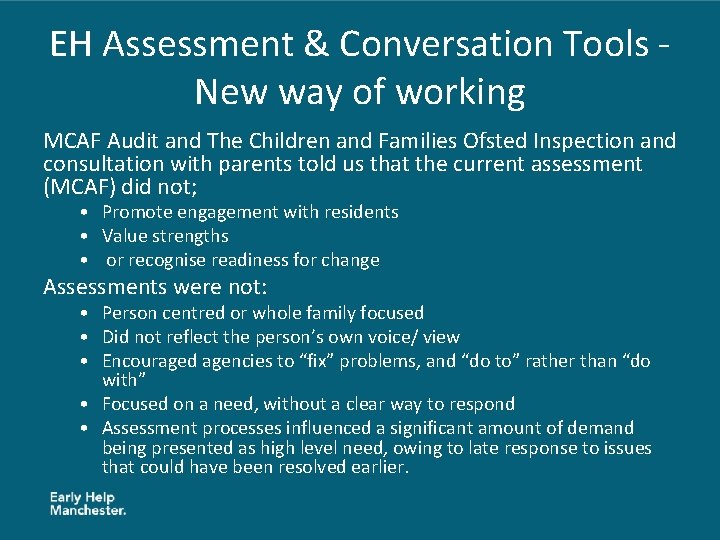 EH Assessment & Conversation Tools New way of working MCAF Audit and The Children