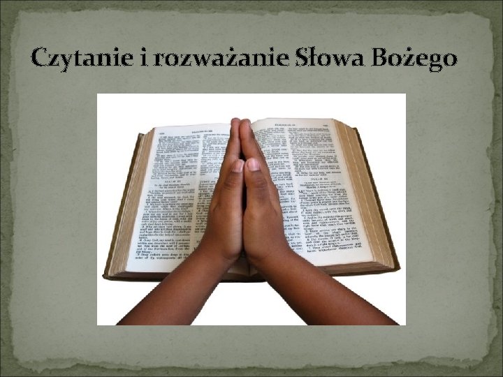 Czytanie i rozważanie Słowa Bożego 