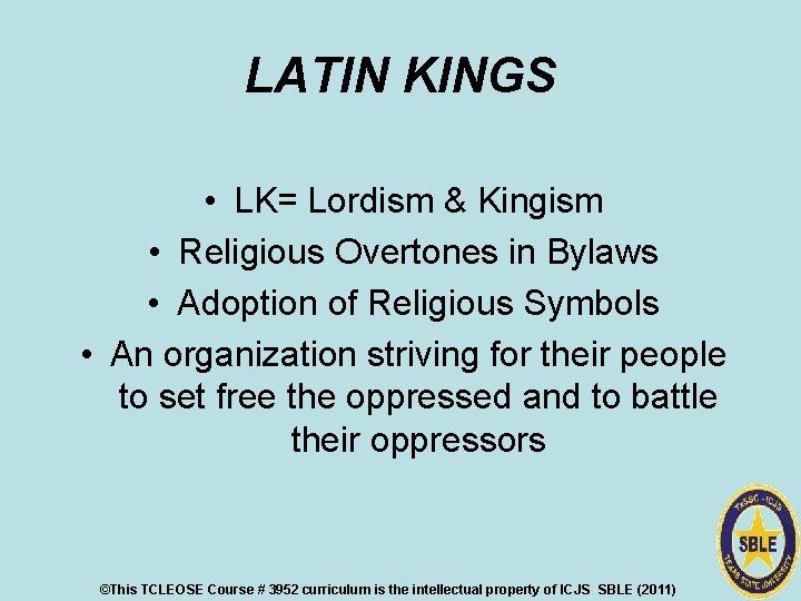 LATIN KINGS • LK= Lordism & Kingism • Religious Overtones in Bylaws • Adoption