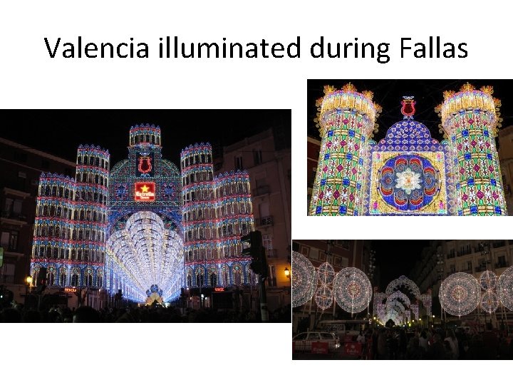 Valencia illuminated during Fallas 
