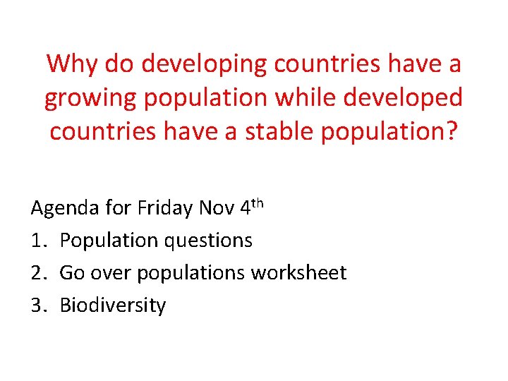 Why do developing countries have a growing population while developed countries have a stable