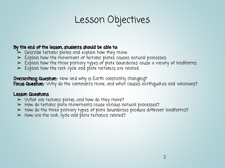 Lesson Objectives By the end of the lesson, students should be able to: ➢