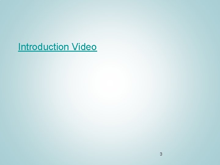 Introduction Video 3 