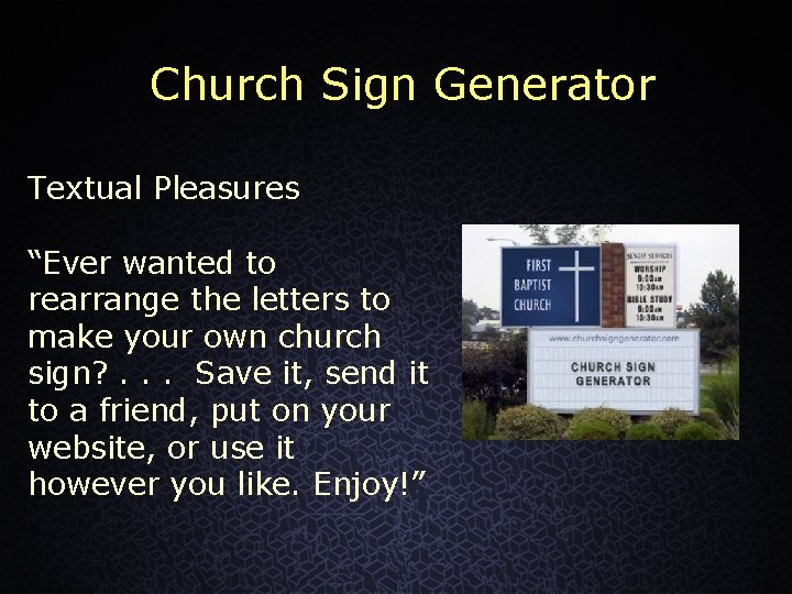 Church Sign Generator Textual Pleasures “Ever wanted to rearrange the letters to make your
