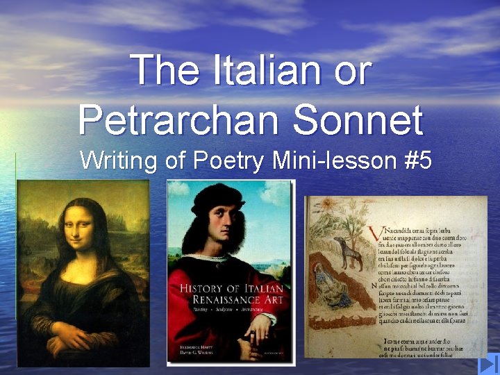 The Italian or Petrarchan Sonnet Writing of Poetry Mini-lesson #5 