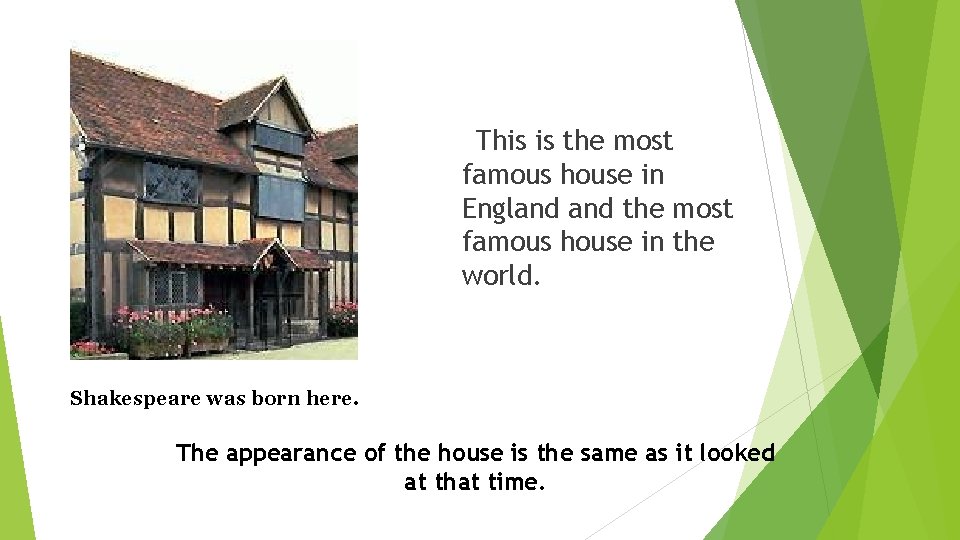 This is the most famous house in England the most famous house in the