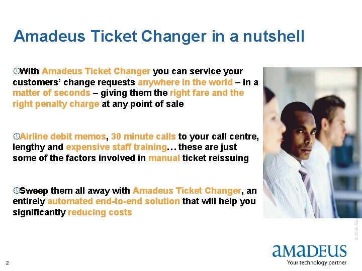 Amadeus Ticket Changer in a nutshell » With Amadeus Ticket Changer you can service