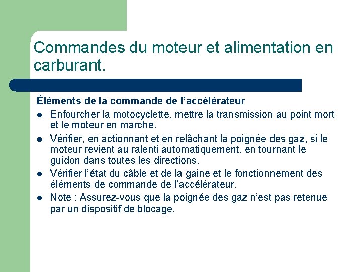 Commandes du moteur et alimentation en carburant. Éléments de la commande de l’accélérateur l