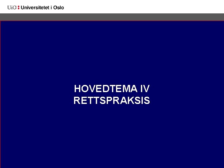 Lovens formål • Relativt stor vekt/gjennomslagskraft – Særlig ved uklar lovtekst – I visse