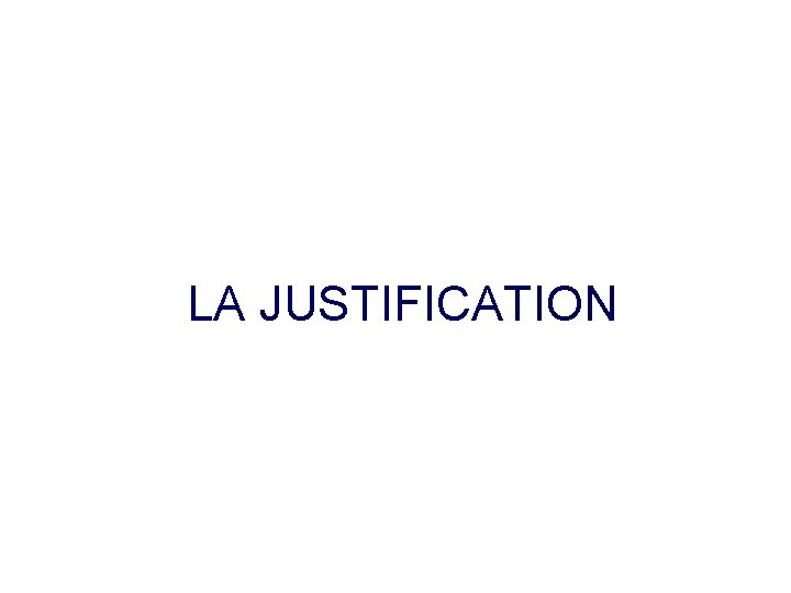 LA JUSTIFICATION 