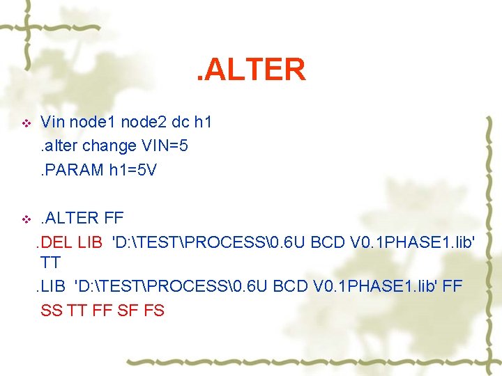 . ALTER Vin node 1 node 2 dc h 1 . alter change VIN=5