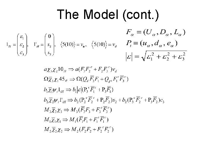 The Model (cont. ) 