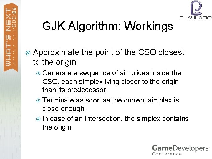 GJK Algorithm: Workings > Approximate the point of the CSO closest to the origin: