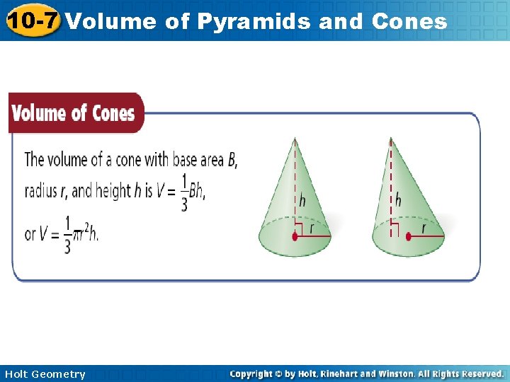 10 -7 Volume of Pyramids and Cones Holt Geometry 