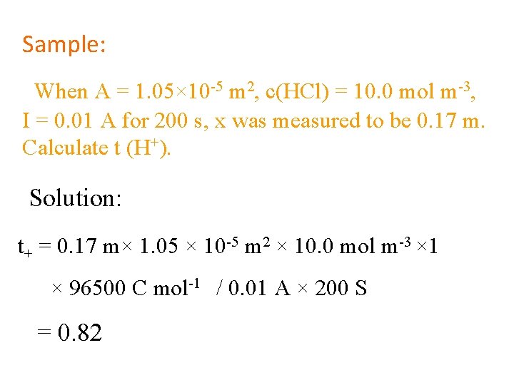 Sample: When A = 1. 05× 10 -5 m 2, c(HCl) = 10. 0