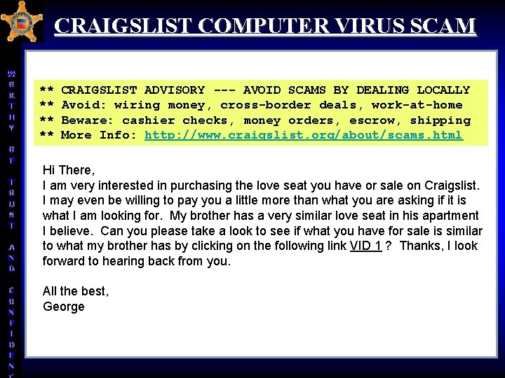 CRAIGSLIST COMPUTER VIRUS SCAM W O R T H Y O F T R CRAIGSLIST COMPUTER VIRUS SCAM W O R T H Y O F T R