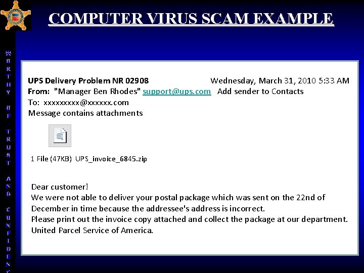 COMPUTER VIRUS SCAM EXAMPLE W O R T H Y O F T R COMPUTER VIRUS SCAM EXAMPLE W O R T H Y O F T R
