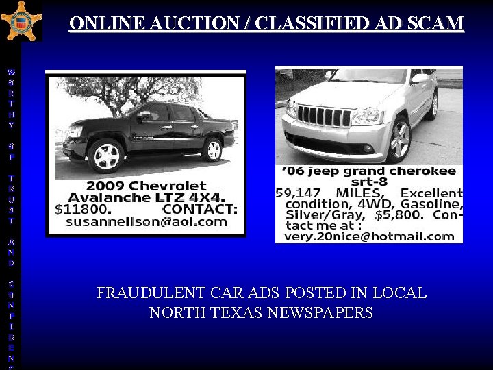 ONLINE AUCTION / CLASSIFIED AD SCAM W O R T H Y O F ONLINE AUCTION / CLASSIFIED AD SCAM W O R T H Y O F