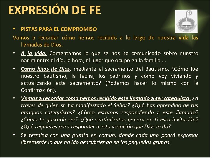 EXPRESIÓN DE FE • PISTAS PARA EL COMPROMISO Vamos a recordar cómo hemos recibido EXPRESIÓN DE FE • PISTAS PARA EL COMPROMISO Vamos a recordar cómo hemos recibido