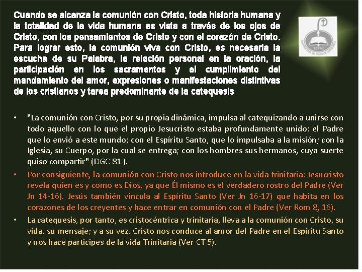 Cuando se alcanza la comunión con Cristo, toda historia humana y la totalidad de Cuando se alcanza la comunión con Cristo, toda historia humana y la totalidad de