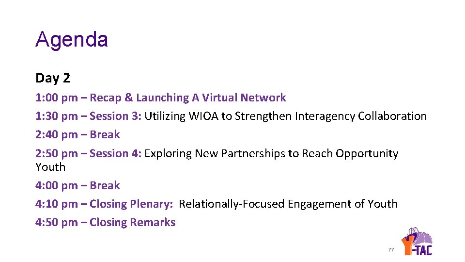 Agenda Day 2 1: 00 pm – Recap & Launching A Virtual Network 1: