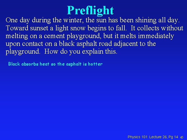 Preflight One day during the winter, the sun has been shining all day. Toward Preflight One day during the winter, the sun has been shining all day. Toward