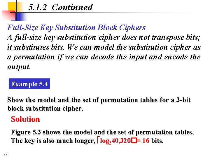 5. 1. 2 Continued Full-Size Key Substitution Block Ciphers A full-size key substitution cipher