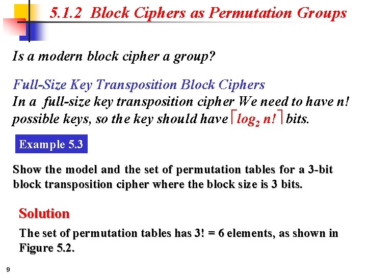 5. 1. 2 Block Ciphers as Permutation Groups Is a modern block cipher a