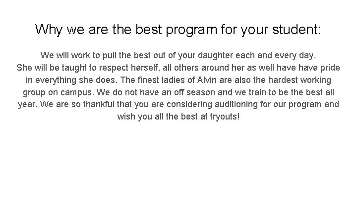 Why we are the best program for your student: We will work to pull