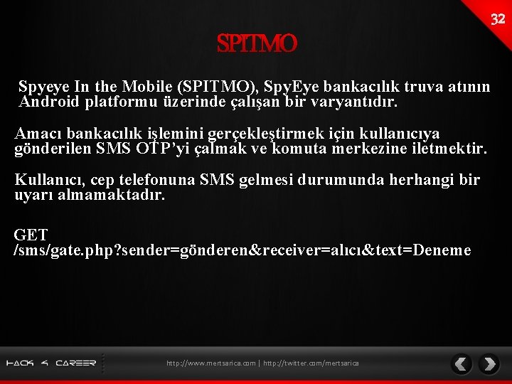 Spyeye In the Mobile (SPITMO), Spy. Eye bankacılık truva atının Android platformu üzerinde çalışan