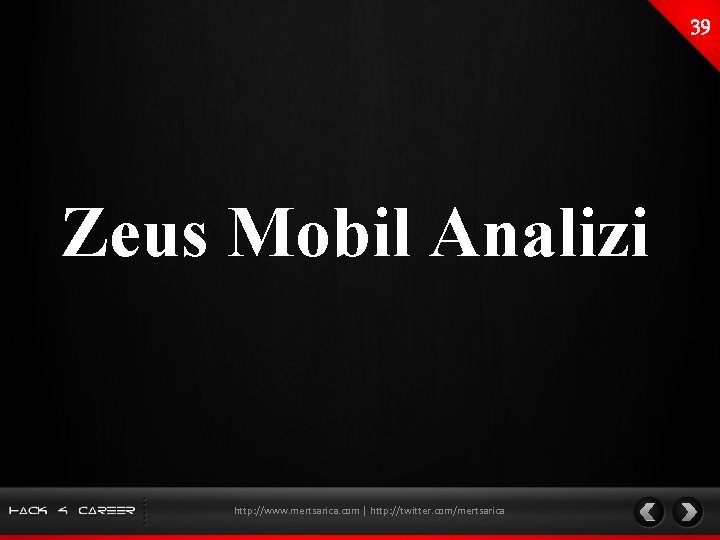 Zeus Mobil Analizi http: //www. mertsarica. com | http: //twitter. com/mertsarica 
