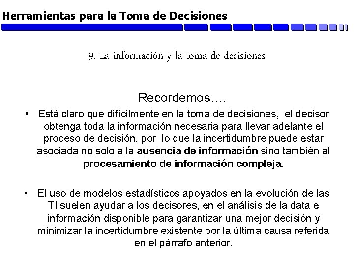 Herramientas para la Toma de Decisiones 9. La información y la toma de decisiones