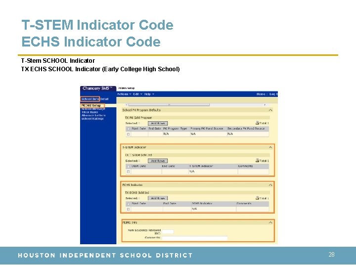 T-STEM Indicator Code ECHS Indicator Code T-Stem SCHOOL Indicator TX ECHS SCHOOL Indicator (Early