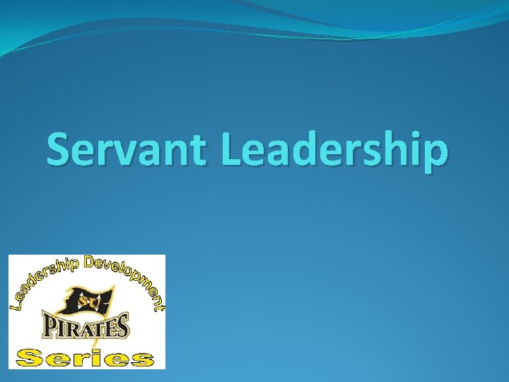 Servant Leadership 