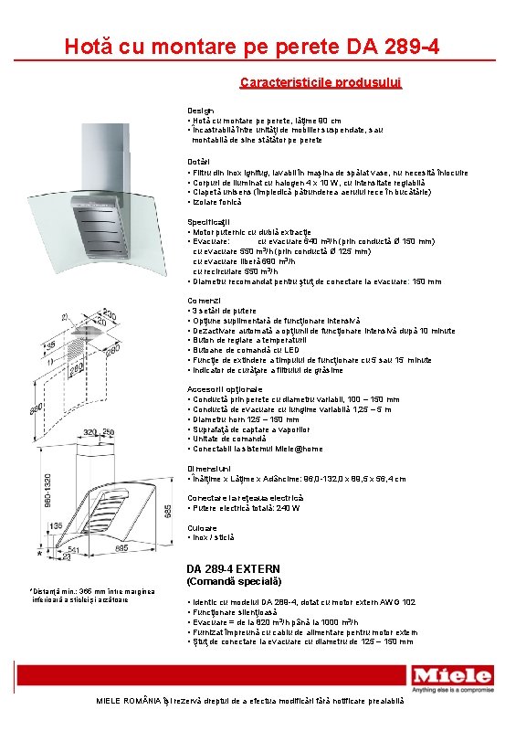 Hotă cu montare pe perete DA 289 -4 Caracteristicile produsului Design • Hotă cu